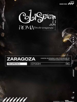 Regreso: 07:00H ⚪ ZARAGOZA